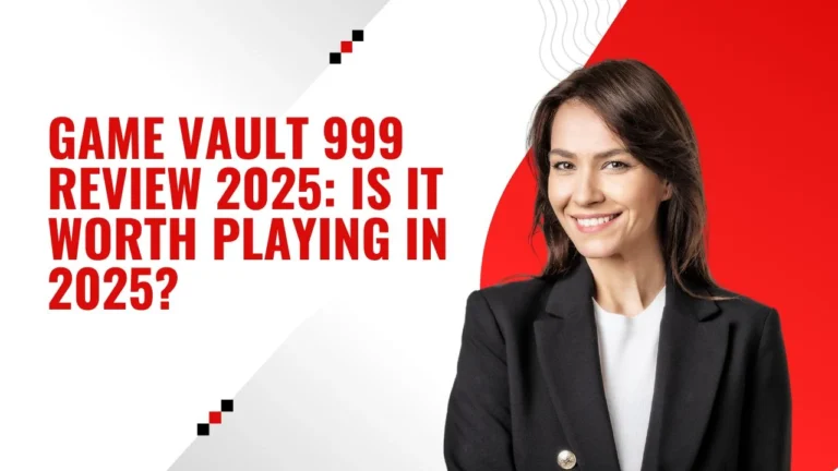 Game Vault 999 Review 2025: Is It Worth Playing in 2025?